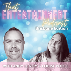 That Entertainment Podcast Brisbane Edition Cover Art
