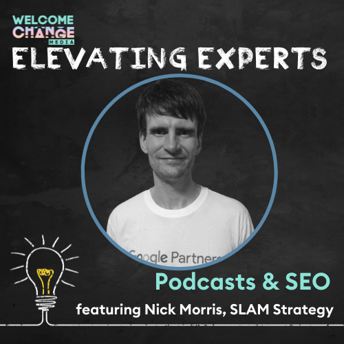 Podcasts and SEO featuring Nick Morris